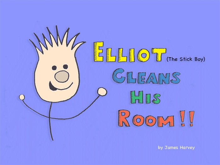 Elliot (The Stick Boy) Cleans His Room