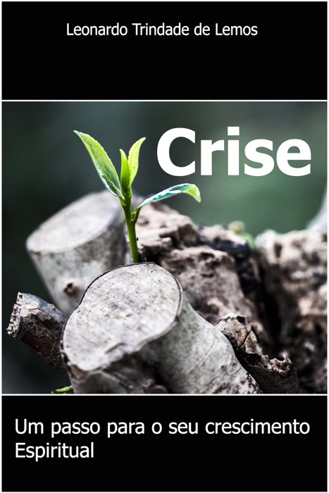 Crise, um passo para o seu crescimento espiritual