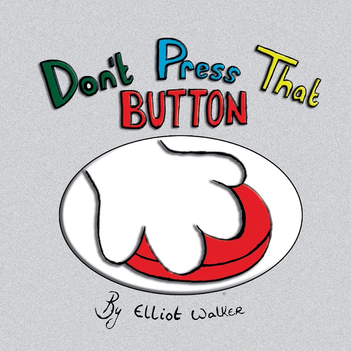 Don’T Press That Button