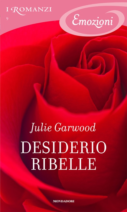 Desiderio ribelle (I Romanzi Emozioni)