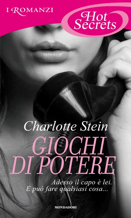 Giochi di potere (Romanzi Hot Secrets)