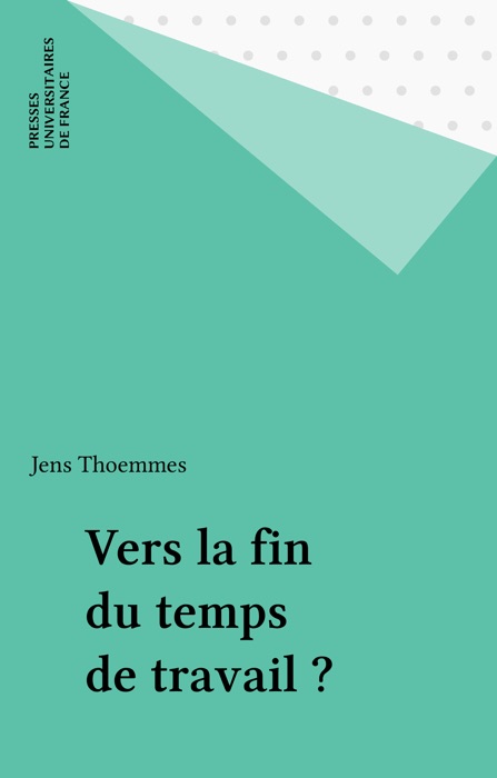 Vers la fin du temps de travail ?