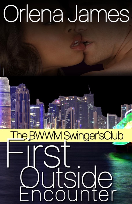 First Outside Encounter: The BWWM Swinger's Club