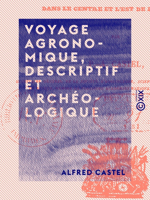 Voyage agronomique, descriptif et archéologique