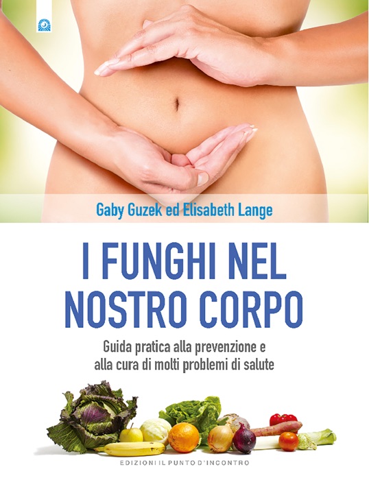 I funghi nel nostro corpo