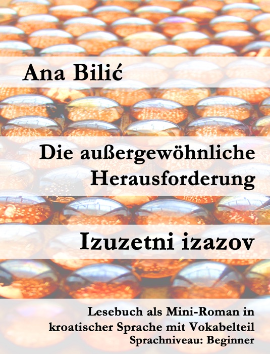 Die außergewöhnliche Herausforderung / Izuzetni izazov