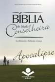 Bíblia de Estudo Conselheira – Apocalipse - Sociedade Bíblica do Brasil & Karl Heinz Kepler