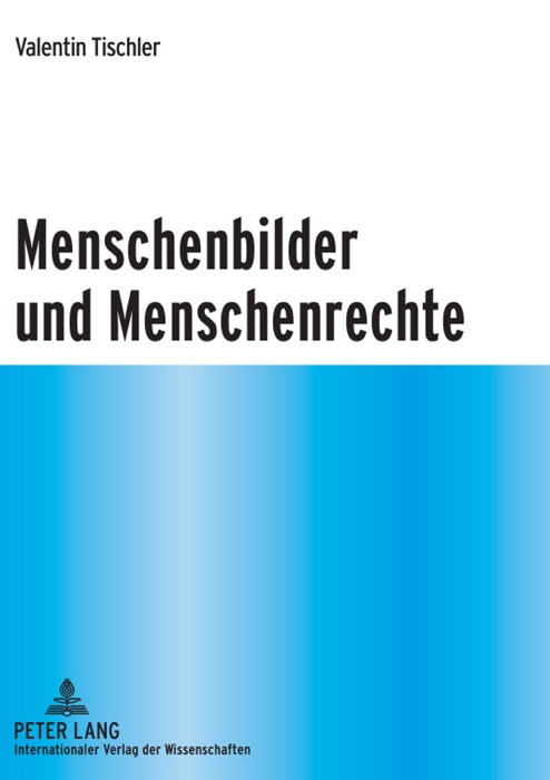 Menschenbilder und Menschenrechte