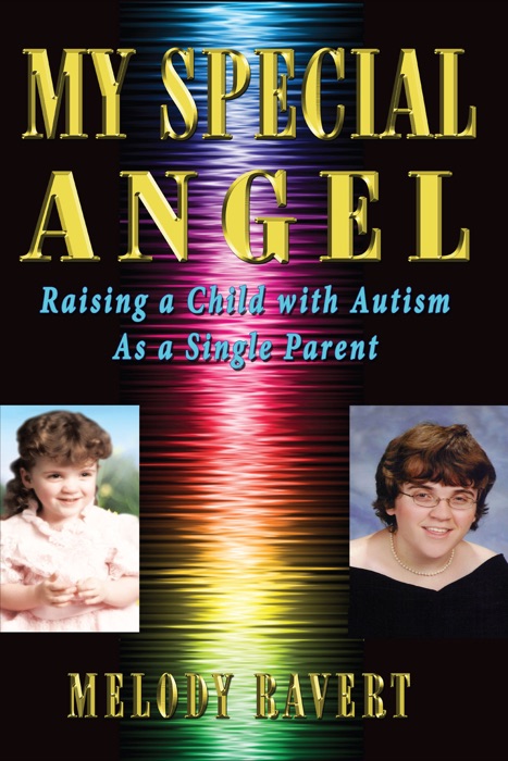 My Special Angel: Raising a Child With Autism as a Single Parent