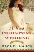Rachel Hauck - A Royal Christmas Wedding artwork