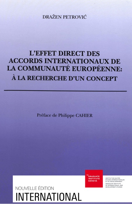 L’effet direct des accords internationaux de la Communauté européenne