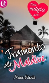 Tramonto alle Maldive (eLit) - Anne Weale by  Anne Weale PDF Download