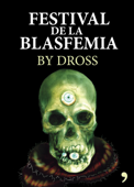 Festival de la blasfemia - D'Ross