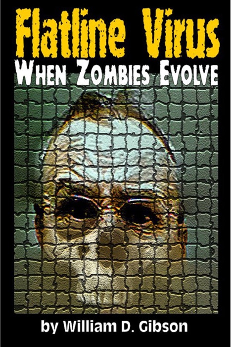 Flatline Virus: When Zombies Evolved