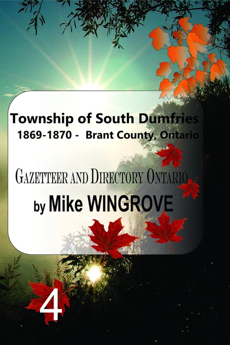 Township of South Dumfries 1869-1870: Gazetteer & Directory Brant County, Ontario