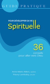 Book's Cover of Guide Pratique, pour développer sa vie spirituelle
