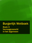 Burgerlijk Wetboek Boek 3 - BW Vermogensrecht in het algemeen - Nederland