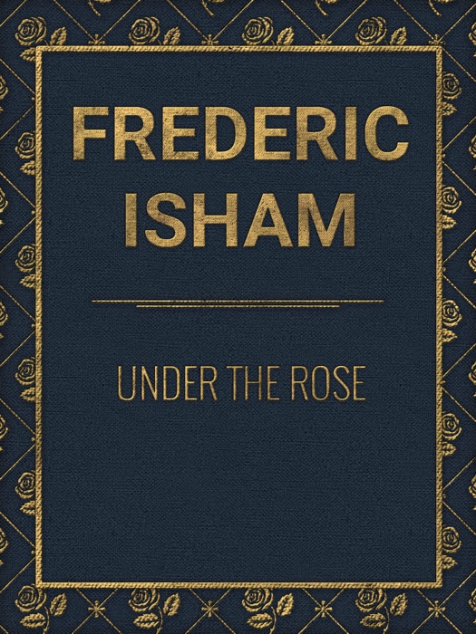 Under the Rose