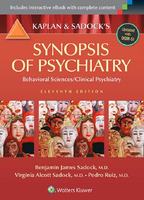 Kaplan & Sadock’s Synopsis of Psychiatry: Eleventh Edition