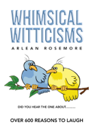 Arlean Rosemore - Whimsical Witticisms artwork