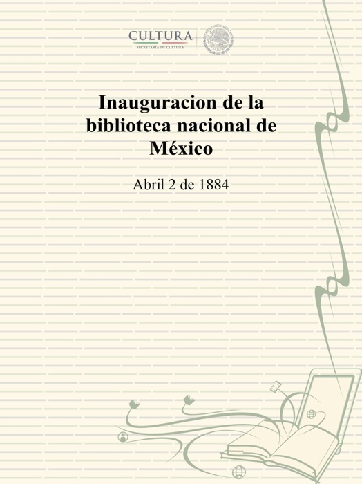 Inauguracion de la biblioteca nacional de México