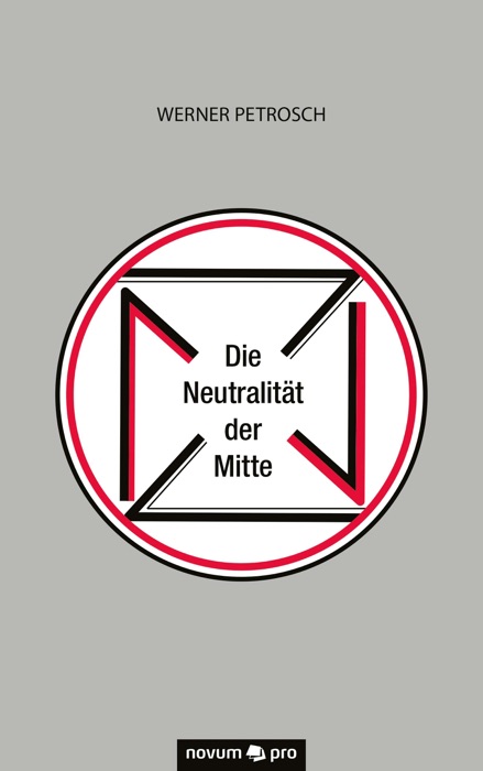 Die Neutralität der Mitte