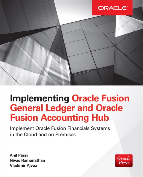 Implementing Oracle Fusion General Ledger and Oracle Fusion Accounting Hub