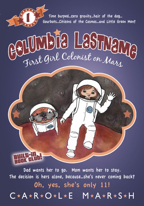 Columbia Lastname: First Girl Colonist on Mars