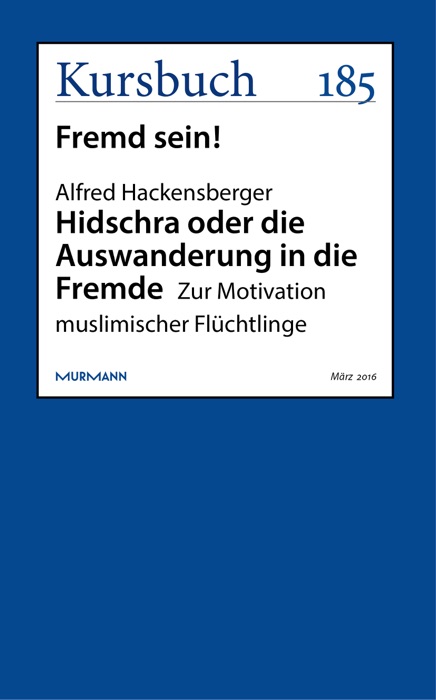 Hidschra oder die Auswanderung in die Fremde