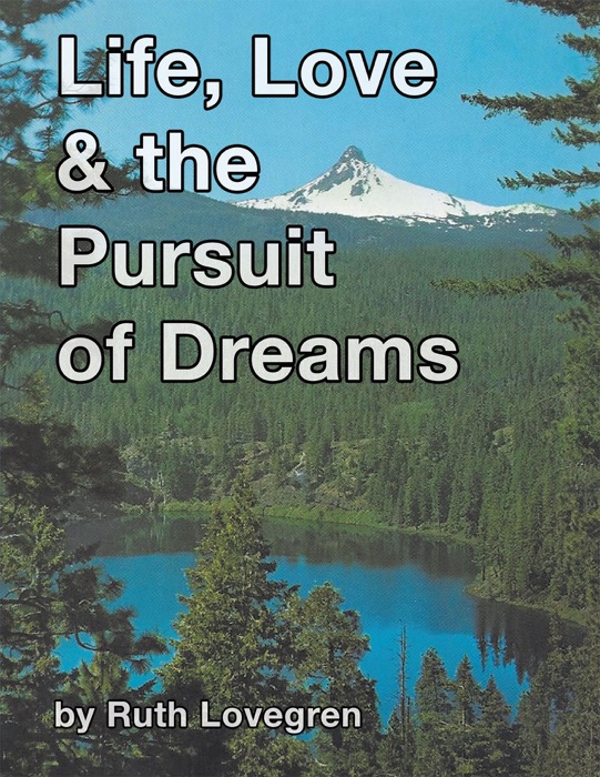 Life, Love & the Pursuit  of Dreams