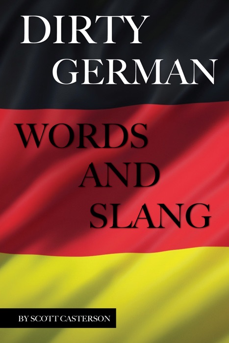 Dirty German Words and Slang