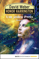 David Weber - Honor Harrington: Um jeden Preis artwork