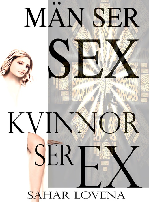 RUM 3 A- MÄN SER SEX. KVINNOR SER EX.