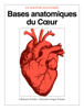 Bases anatomiques du Coeur - Nicolas Bronsard