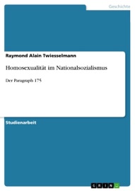 Book's Cover ofHomosexualität im Nationalsozialismus