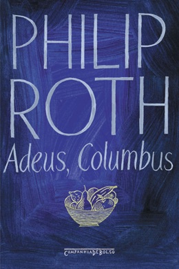 Capa do livro Adeus, Columbus e Cinco Contos de Philip Roth