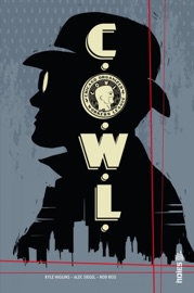 C.O.W.L. - Kyle Higgins, Alec Siegel & Rod Reis by  Kyle Higgins, Alec Siegel & Rod Reis PDF Download