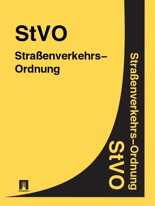 StVO - Straßenverkehrs-Ordnung