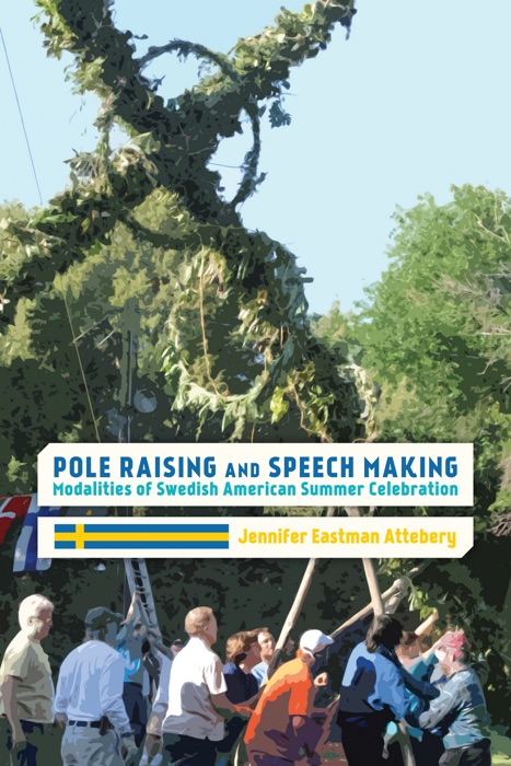 Pole Raising and Speech Making