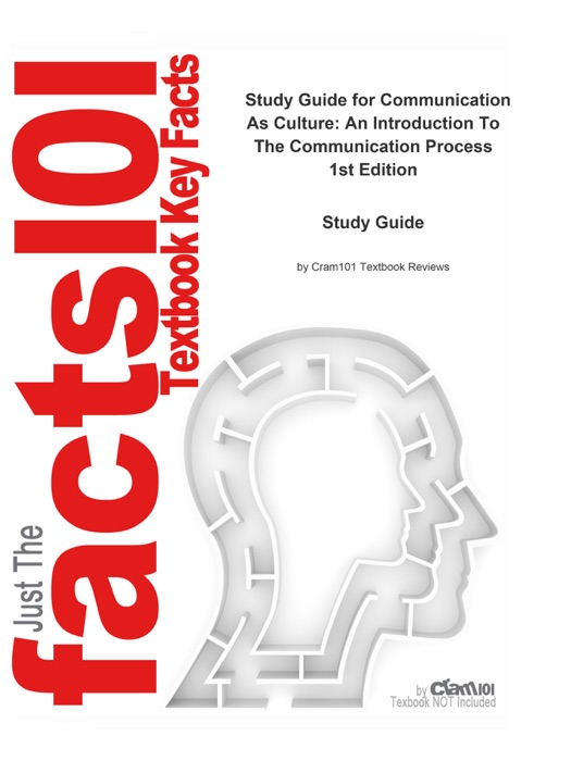Communication As Culture, An Introduction To The Communication Process