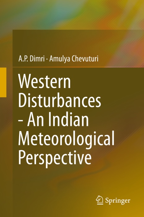 Western Disturbances - An Indian Meteorological Perspective