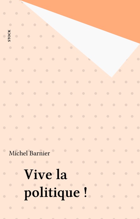 Vive la politique !