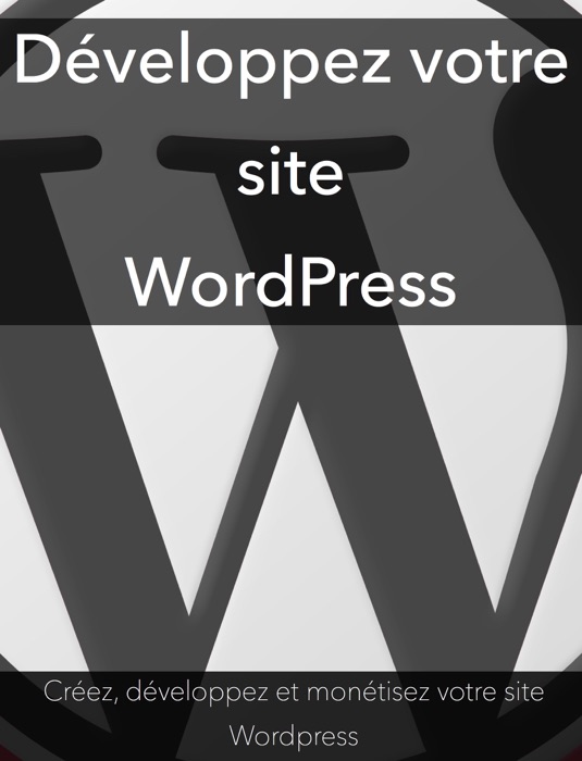Développez votre site WordPress