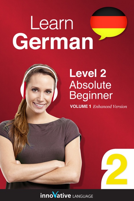 Learn German -  Level 2: Absolute Beginner German (Enhanced Version)