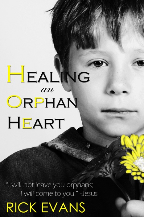 Healing An Orphan Heart