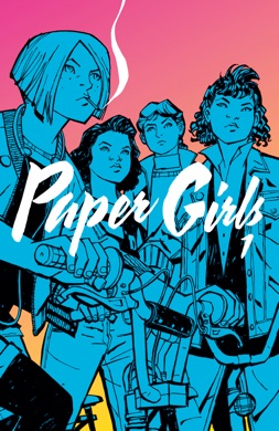 Capa do livro Paper Girls, Vol. 1 de Brian K. Vaughan, Cliff Chiang