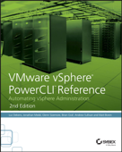 VMware vSphere PowerCLI Reference - Luc Dekens, Jonathan Medd, Glenn Sizemore, Brian Graf, Andrew Sullivan & Matt Boren