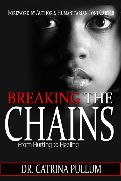 Breaking the Chains: From Hurting to Healing