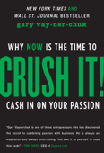 Crush It! - Gary Vaynerchuk