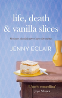 Jenny Eclair - Life, Death and Vanilla Slices artwork